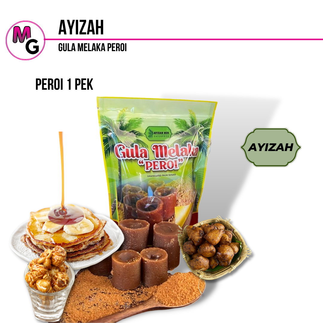 Gula Melaka Peroi Ayizah